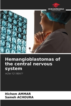 Paperback Hemangioblastomas of the central nervous system Book