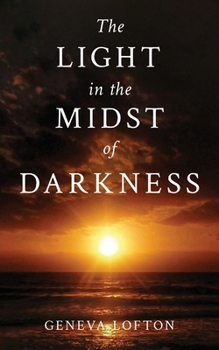 Paperback The Light in the Midst of Darkness Book