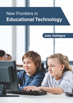 Hardcover New Frontiers in Educational Technology Book