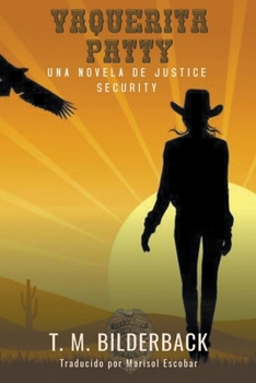 Paperback Vaquerita Patty - Una Novela De Justice Security [Spanish] Book
