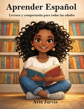 Paperback Aprender Español: Lectura y comprensión para todas las edades [Spanish] Book