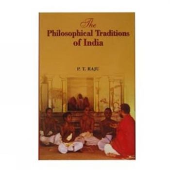 Hardcover The Philosophical Traditions of India Book