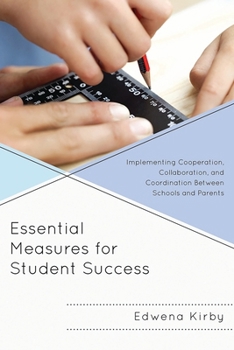 Essential Measures for Student Success: Implementing Cooperation, Collaboration, and Coordination Between Schools and Parents