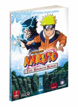 Paperback Naruto: The Broken Bond: Prima Official Game Guide Book