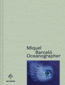 Hardcover Miquel Barceló Oceanographer Book