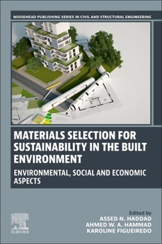 Paperback Materials Selection for Sustainability in the Built Environment: Environmental, Social and Economic Aspects Book