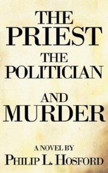 Paperback The Priest, The Politician and Murder Book