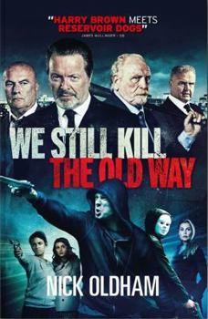 Paperback We Still Kill the Old Way: Official Novelisation of the Film Book
