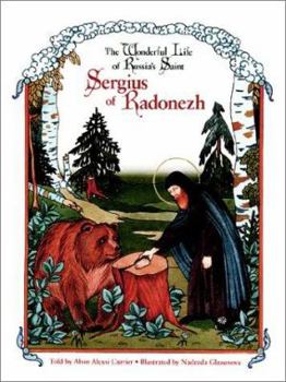 Hardcover The Wonderful Life of Russia's Saint Sergius of Radonezh Book