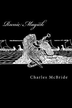 Paperback Runic Magick: A system of manifestation and exploration through the runes. Book