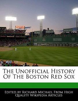 Paperback The Unofficial History of the Boston Red Sox Book