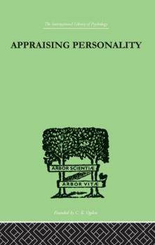 Paperback Appraising Personality: The Use of Psychological Tests in the Practice of Medicine Book