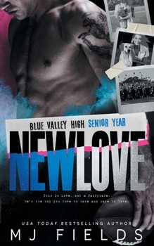 New Love: Blue Valley High — Senior Year (The Blue Valley Series) - Book #2 of the Blue Valley