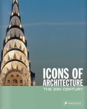 Paperback Icons of Architecture: The 20th Century Book