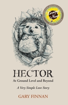 Paperback Hector At Ground Level and Beyond: A Very Simple Love Story Book