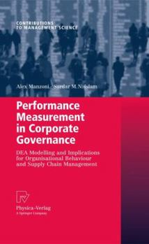 Paperback Performance Measurement in Corporate Governance: Dea Modelling and Implications for Organisational Behaviour and Supply Chain Management Book