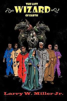 Paperback The Last Wizard of Earth Book