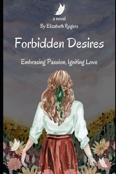 Paperback Forbidden Desires: Embracing Passion, Igniting Love Book