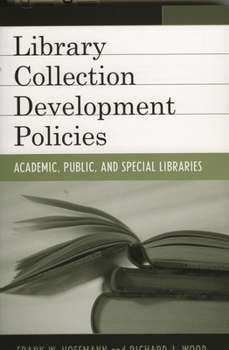 Paperback Library Collection Development Policies: Academic, Public, and Special Libraries Book