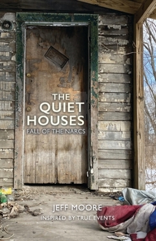 Paperback The Quiet Houses: Fall of the Narcs Book