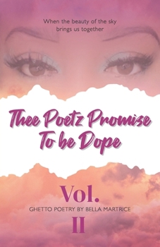 Paperback Thee Poetz Promise To be Dope: Vol. II Book