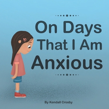 Paperback On Days That I Am Anxious Book