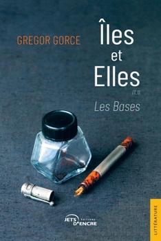 Paperback Îles et Elles: Tome 1: Les Bases [French] Book