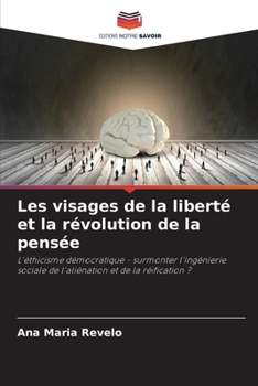 Paperback Les visages de la liberté et la révolution de la pensée [French] Book