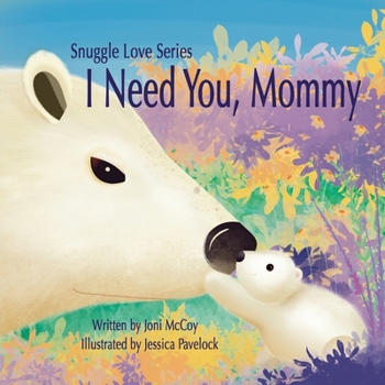 Paperback I Need You, Mommy Book