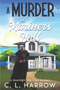 Paperback A Murder at Mariners Hall: A Moonlight Bay Cozy Mystery Book