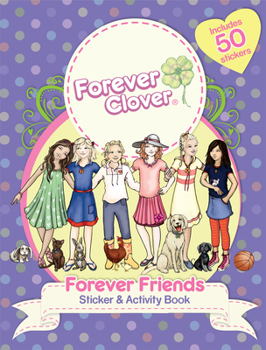 Paperback Forever Clover: Forever Friends Sticker & Activity Book