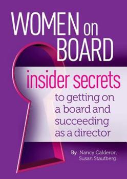 Paperback Women on Board: insider secrets to getting on a board and succeeding as a director Book