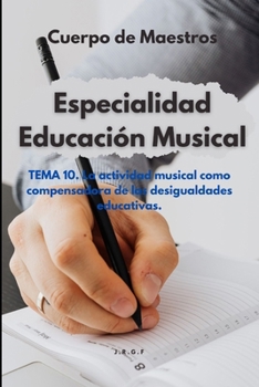 Tema 10. La actividad musical como compensadora de las desigualdades educativas (Spanish Edition)