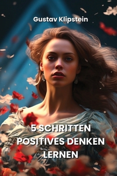 Paperback 5 Schritten Positives Denken Lernen [German] Book