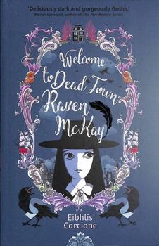 Paperback Welcome to Dead Town Raven McKay Book