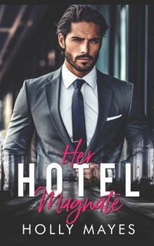 Paperback Her Hotel Magnate Book