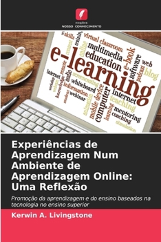 Paperback Experiências de Aprendizagem Num Ambiente de Aprendizagem Online: Uma Reflexão [Portuguese] Book