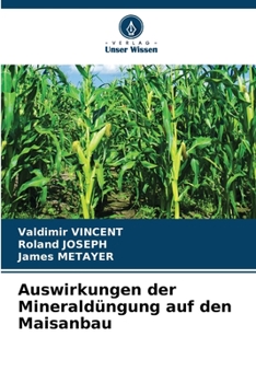 Paperback Auswirkungen der Mineraldüngung auf den Maisanbau [German] Book