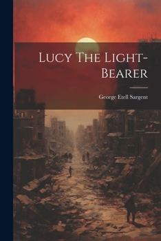 Paperback Lucy The Light-bearer Book