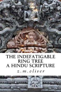 Paperback The Indefatigable Ring Tree: A Hindu Scripture Book