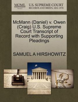 Paperback McMann (Daniel) V. Owen (Craig) U.S. Supreme Court Transcript of Record with Supporting Pleadings Book