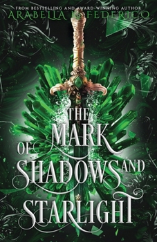 The Mark of Shadows and Starlight - Book #3 of the Mark of Creation Chronicles