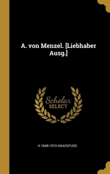 Hardcover A. von Menzel. [Liebhaber Ausg.] [German] Book