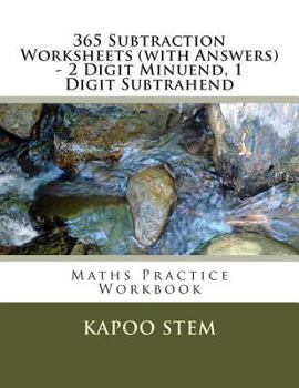 Paperback 365 Subtraction Worksheets (with Answers) - 2 Digit Minuend, 1 Digit Subtrahend: Maths Practice Workbook Book