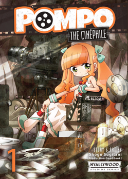 Pompo: The Cinephile Vol. 1 - Book #1 of the 