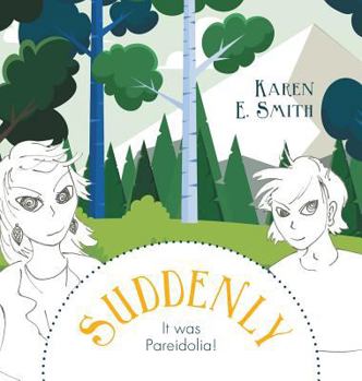 Hardcover Suddenly, It was Pareidolia! Book