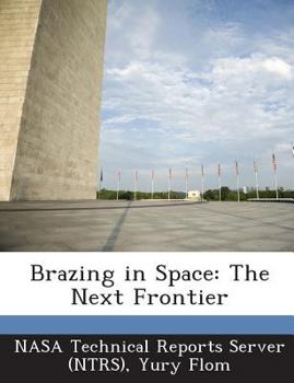 Brazing in Space: The Next Frontier