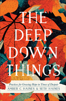 Hardcover Deep Down Things Book