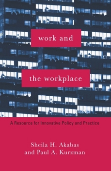 Work and the Workplace: A Resource for Innovative Policy and Practice - Book  of the Foundations of Social Work Knowledge Series