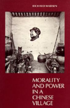 Paperback Morality and Power in a Chinese Village Book